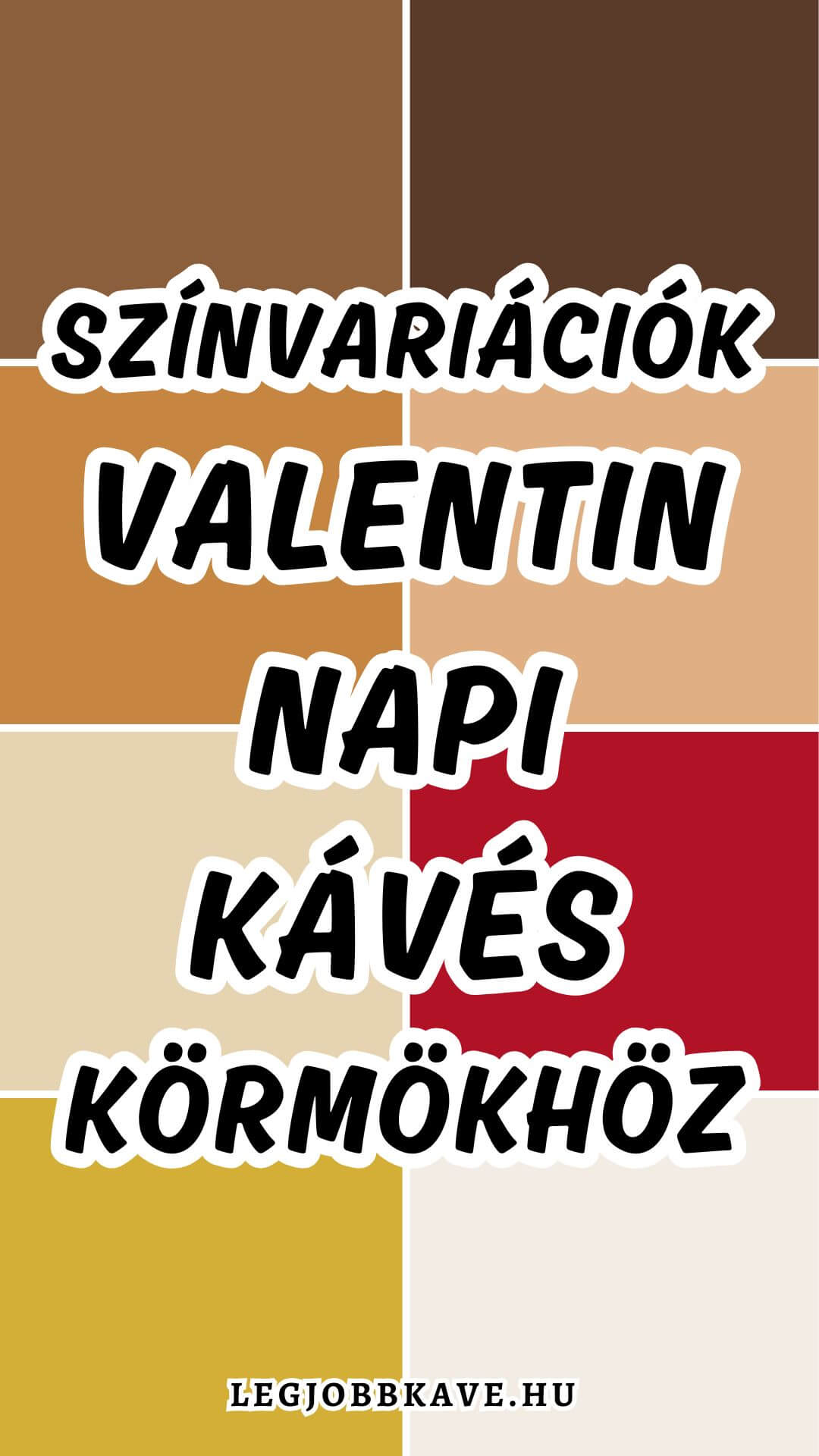 Színvariációk Valentin-napi kávés körmökhöz